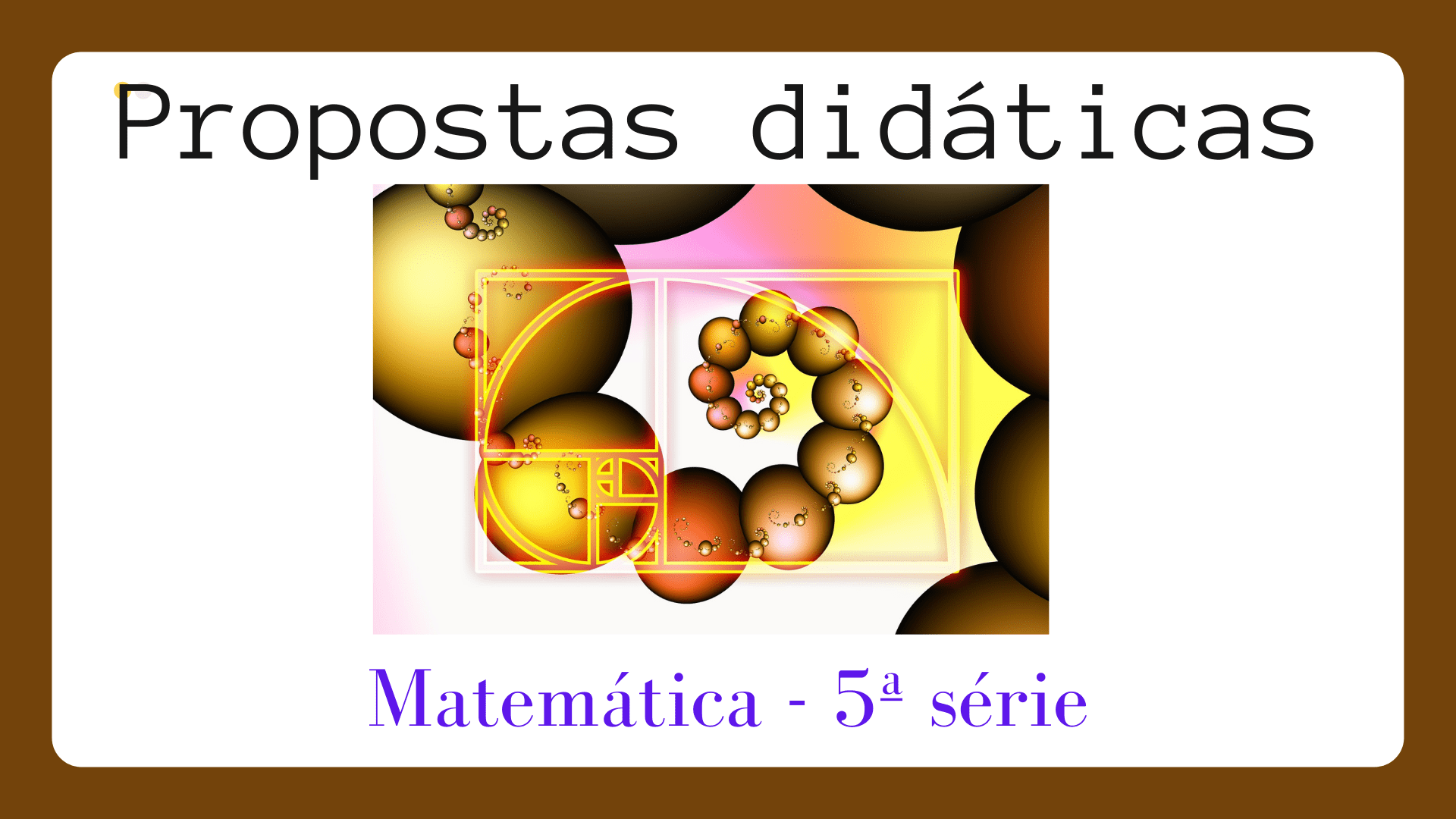 Propostas didáticas Matemática 5ª série Conexão Escola SME