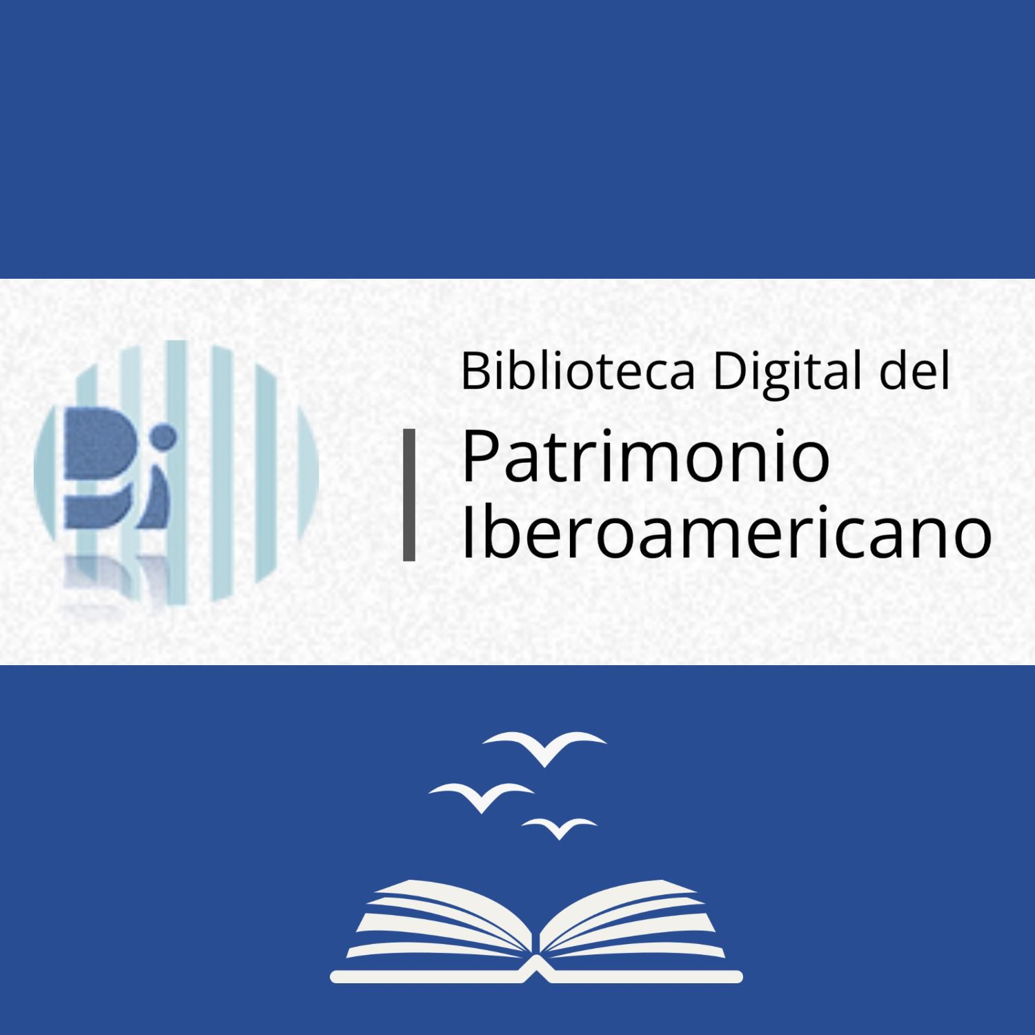 You are currently viewing Biblioteca Digital del Patrimonio Iberoamericano