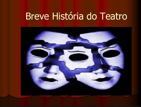 You are currently viewing Uma breve história do Teatro