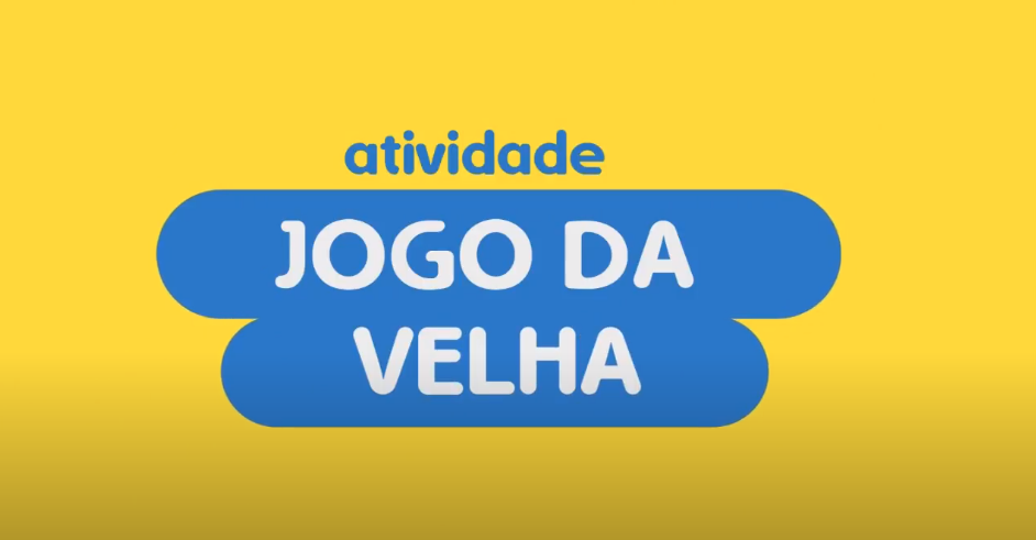 Vem Brincar Comigo - Jogo da Velha 