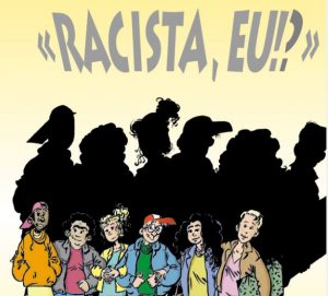 Racista eu? – Conexão Escola SME