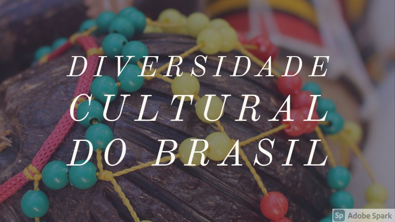 Diversidade Cultural Do Brasil Conexão Escola Sme 7906