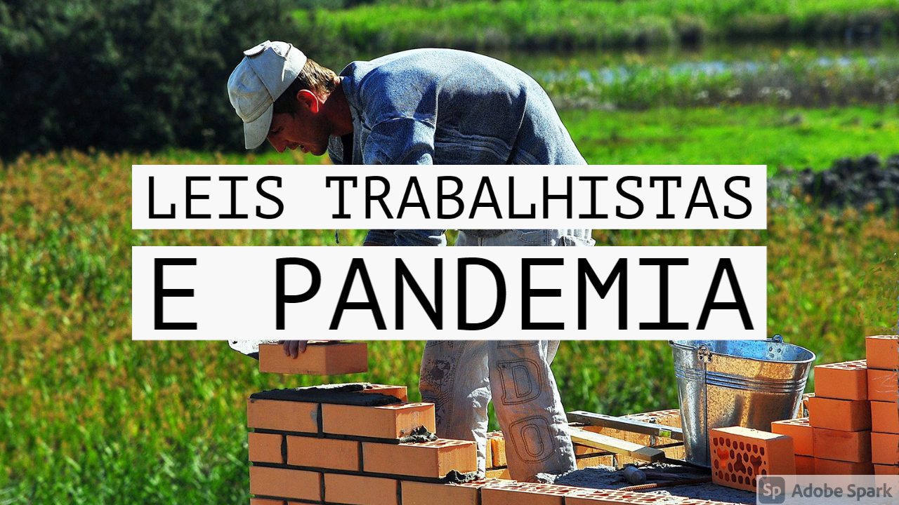 You are currently viewing Leis trabalhistas e pandemia