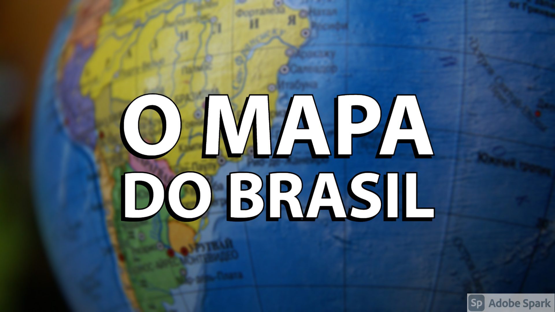 You are currently viewing O Mapa do Brasil