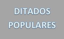 You are currently viewing Língua Portuguesa e Ciências da Natureza: DITADOS POPULARES!