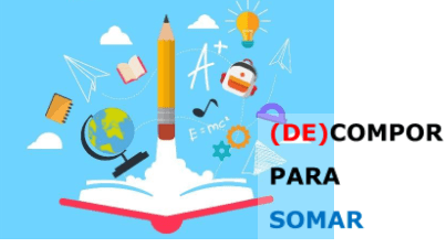 You are currently viewing Matemática e Língua Portuguesa – DECOMPOR PARA SOMAR