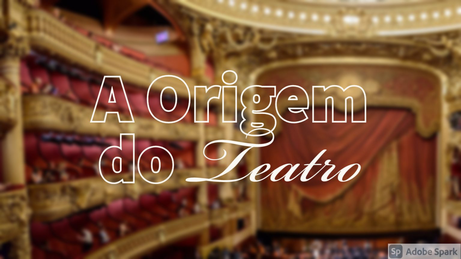 A Origem do Teatro – Conexão Escola SME