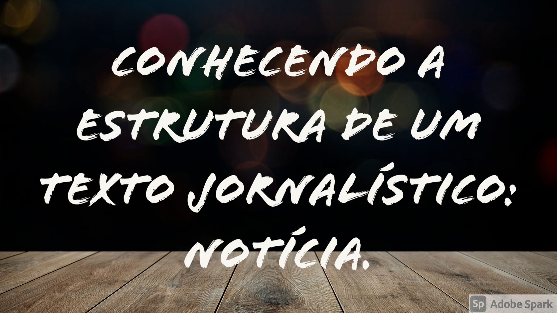 You are currently viewing Língua Portuguesa – Conhecendo a estrutura de um texto jornalístico: notícia.