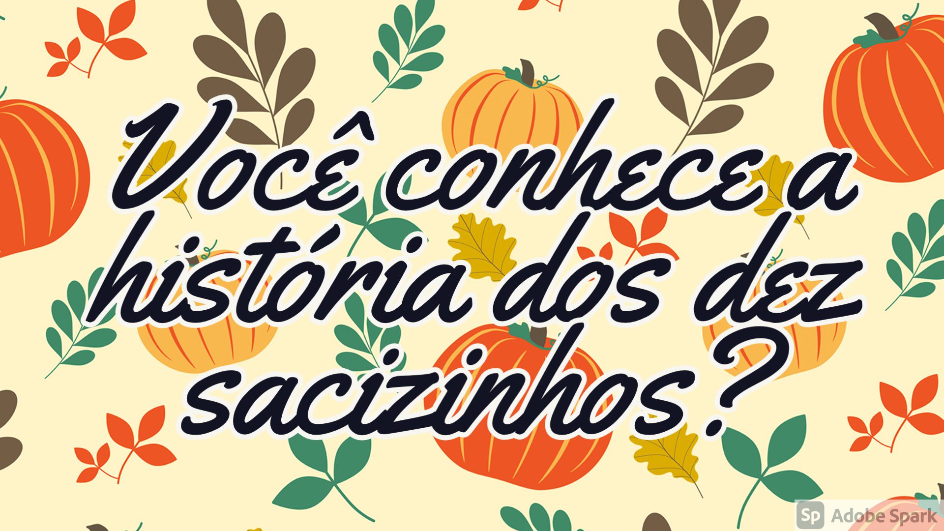 You are currently viewing Língua Portuguesa – Você conhece a história dos dez sacizinhos?