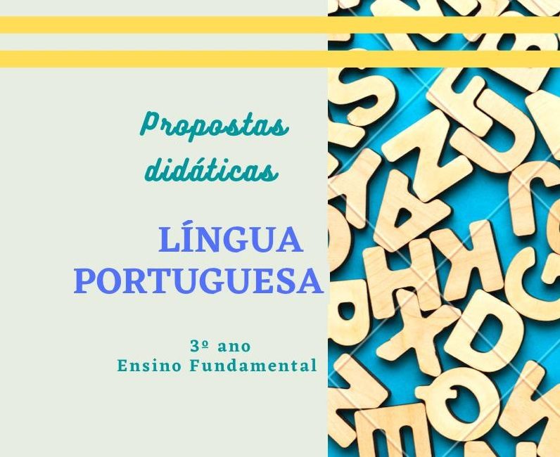 You are currently viewing Propostas didáticas – Língua Portuguesa – 3º ano