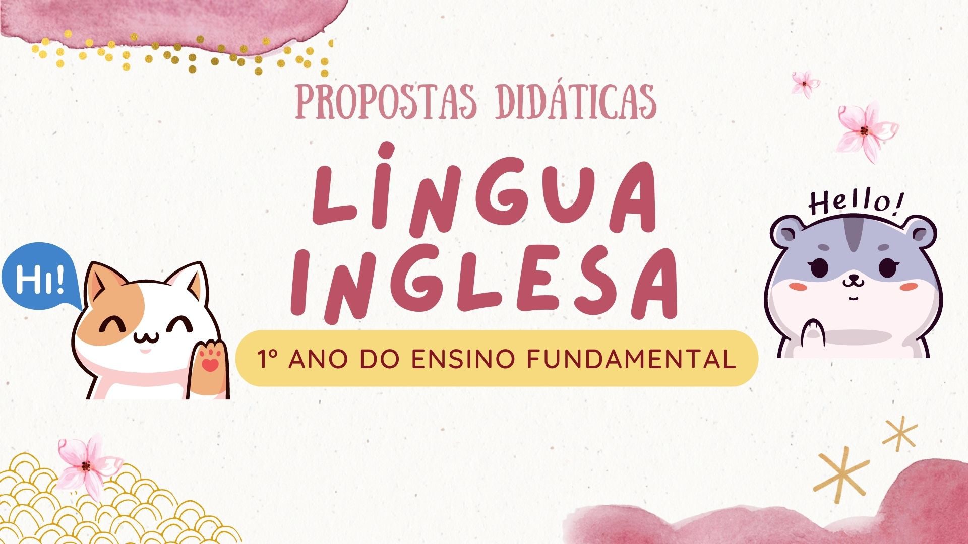 You are currently viewing Propostas didáticas – Língua Inglesa – 1º ano