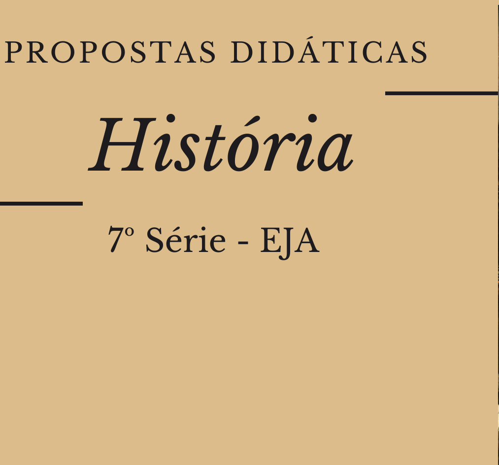 You are currently viewing Propostas didáticas – História – 7ª série
