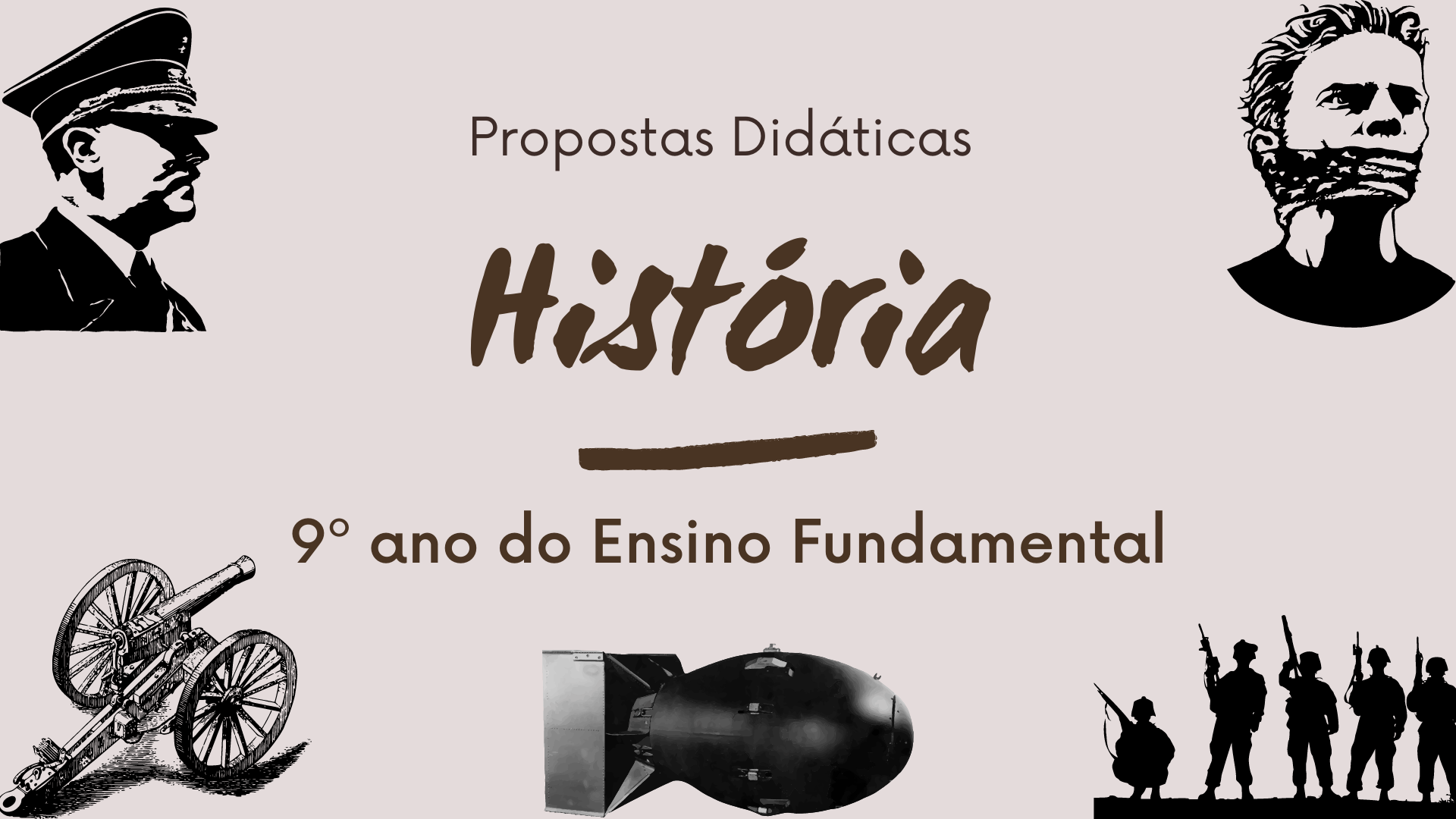 Read more about the article Propostas Didáticas – História – 9 Ano