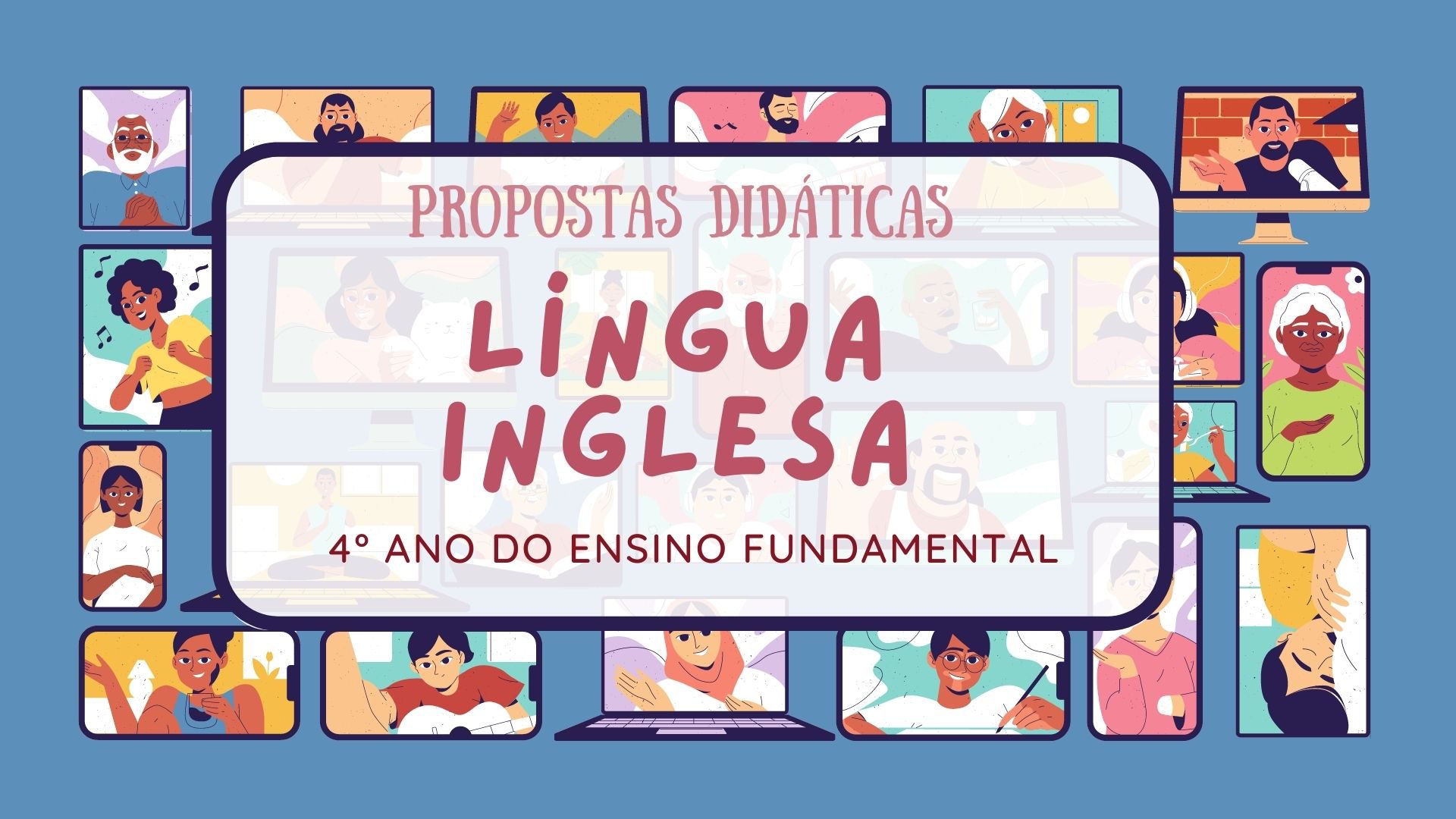 You are currently viewing Propostas didáticas – Língua Inglesa – 4º ano