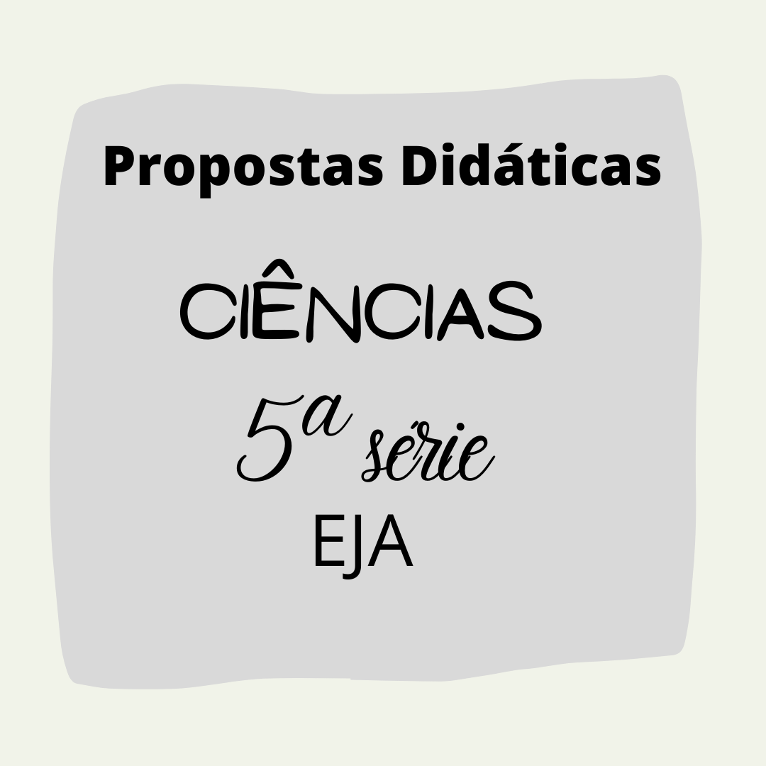Read more about the article Propostas didáticas – Ciências da Natureza – 4º período