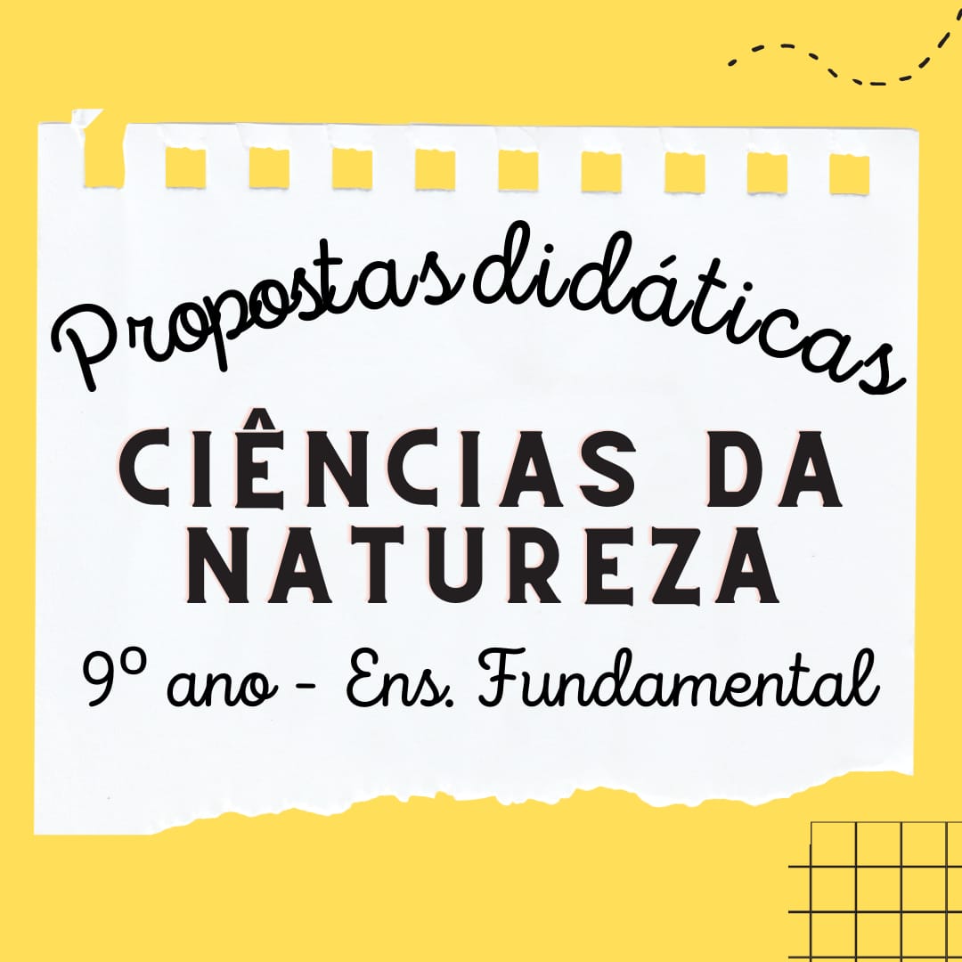 Read more about the article Propostas didáticas – Ciências da Natureza – 9º ano