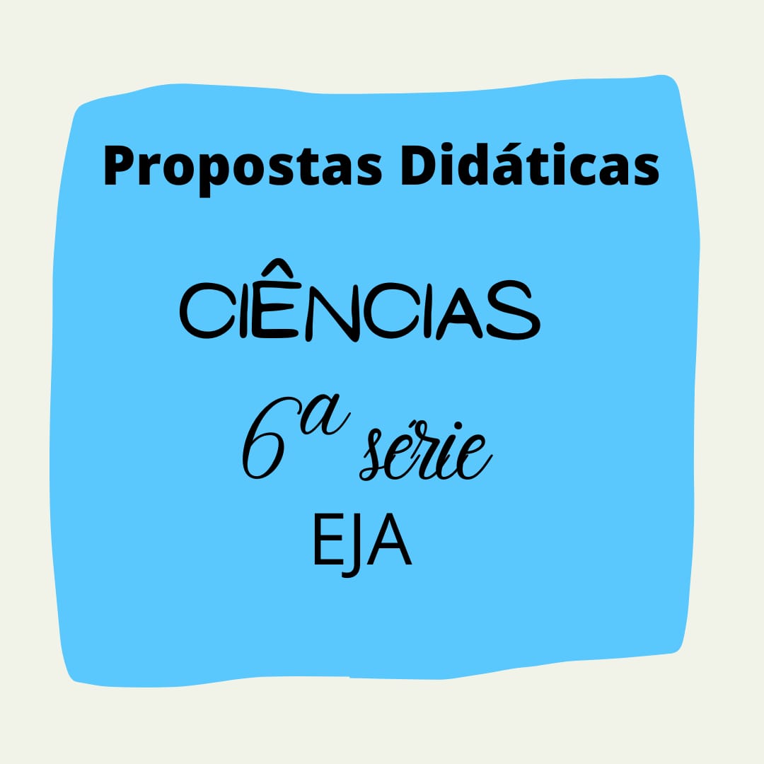 Read more about the article Propostas didáticas – Ciências da Natureza – 5º período