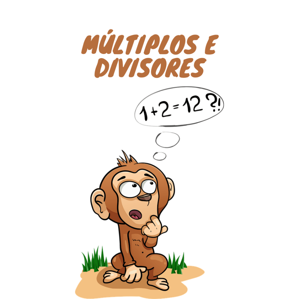 Matemática Múltiplos e divisores Conexão Escola