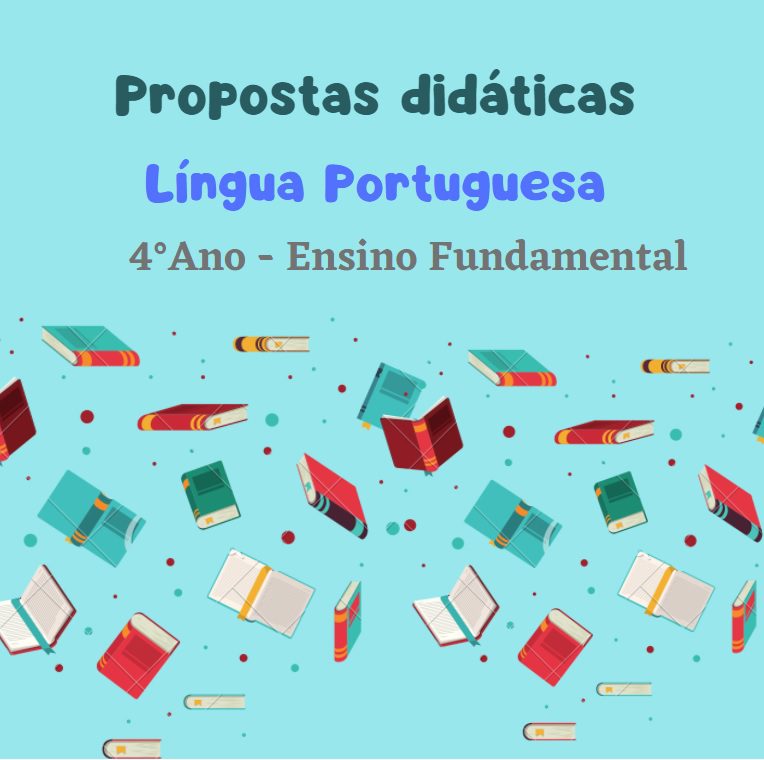 You are currently viewing Propostas didáticas – Língua Portuguesa – 4º ano