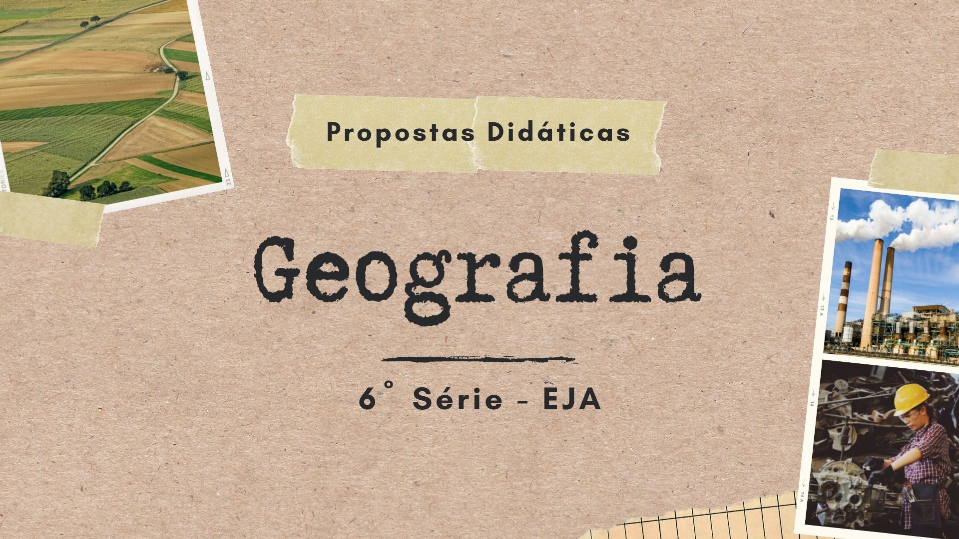You are currently viewing Propostas Didáticas – Geografia – 6ª Série – EJA