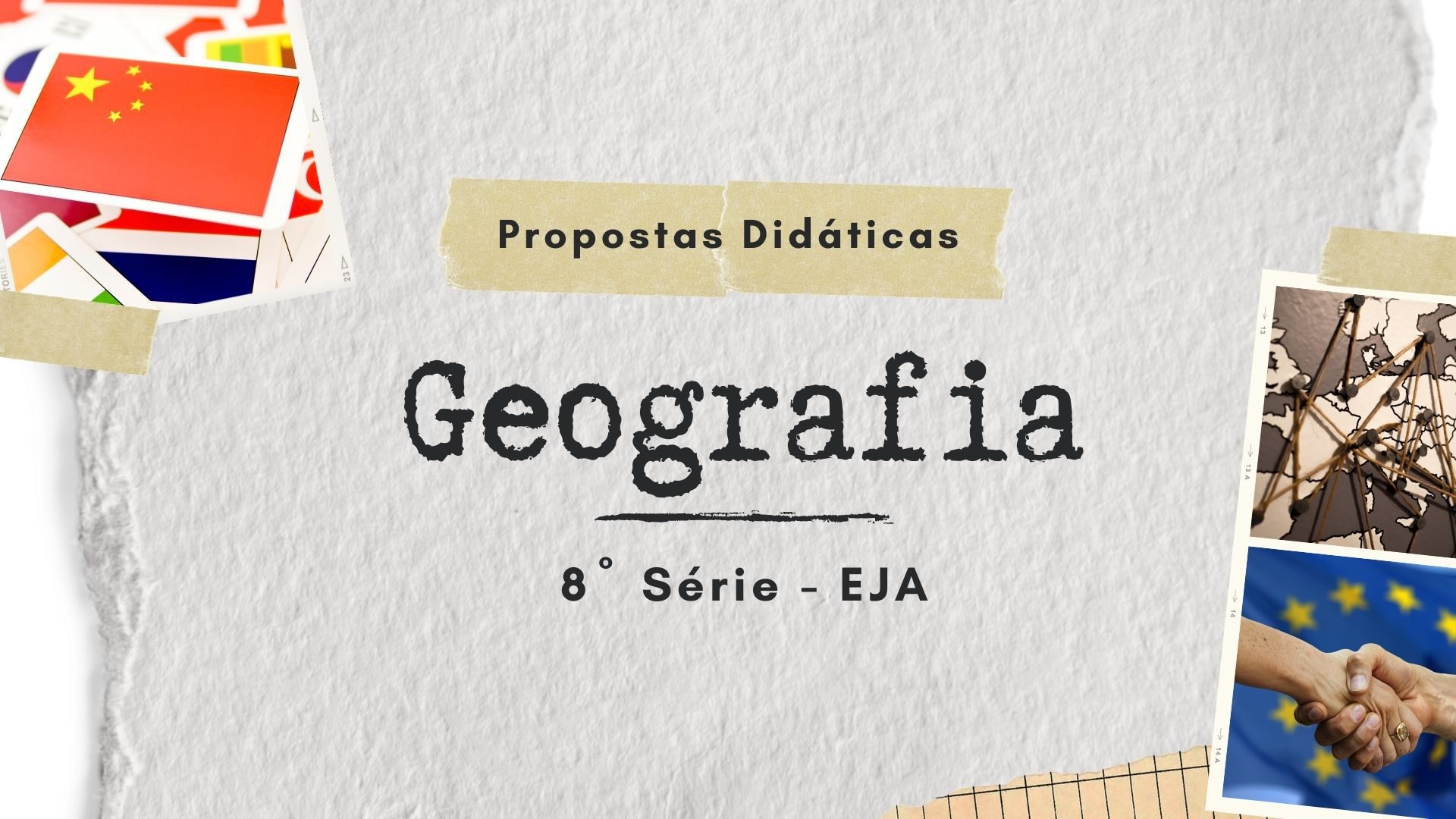 You are currently viewing Propostas Didáticas – Geografia – 8ª Série – EJA