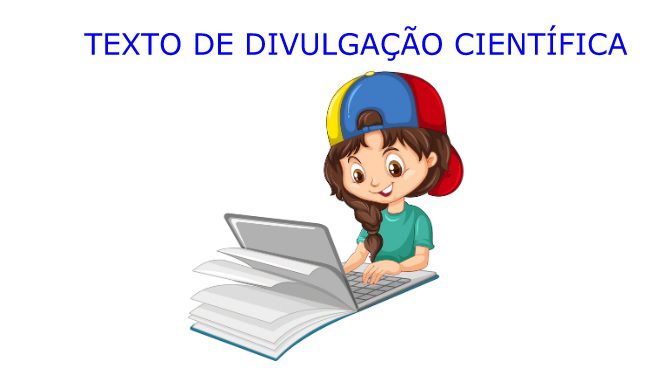 You are currently viewing Língua Portuguesa – Textos de divulgação científica