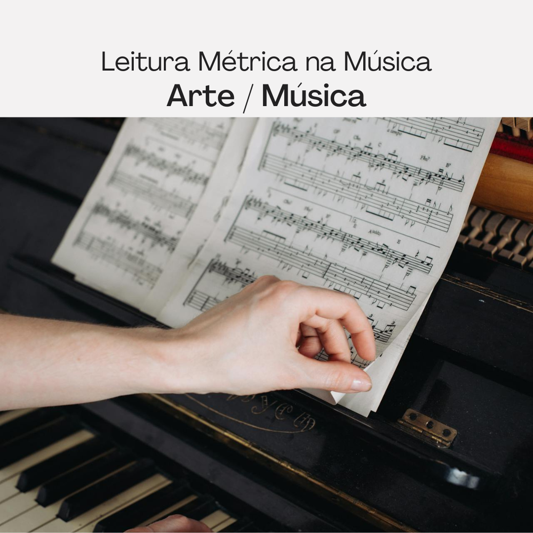 You are currently viewing Arte – Música – Leitura Métrica na Música