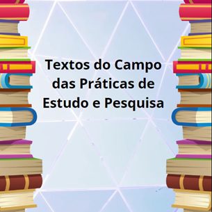 You are currently viewing Língua Portuguesa – Textos do Campo das Práticas de Estudo e Pesquisa
