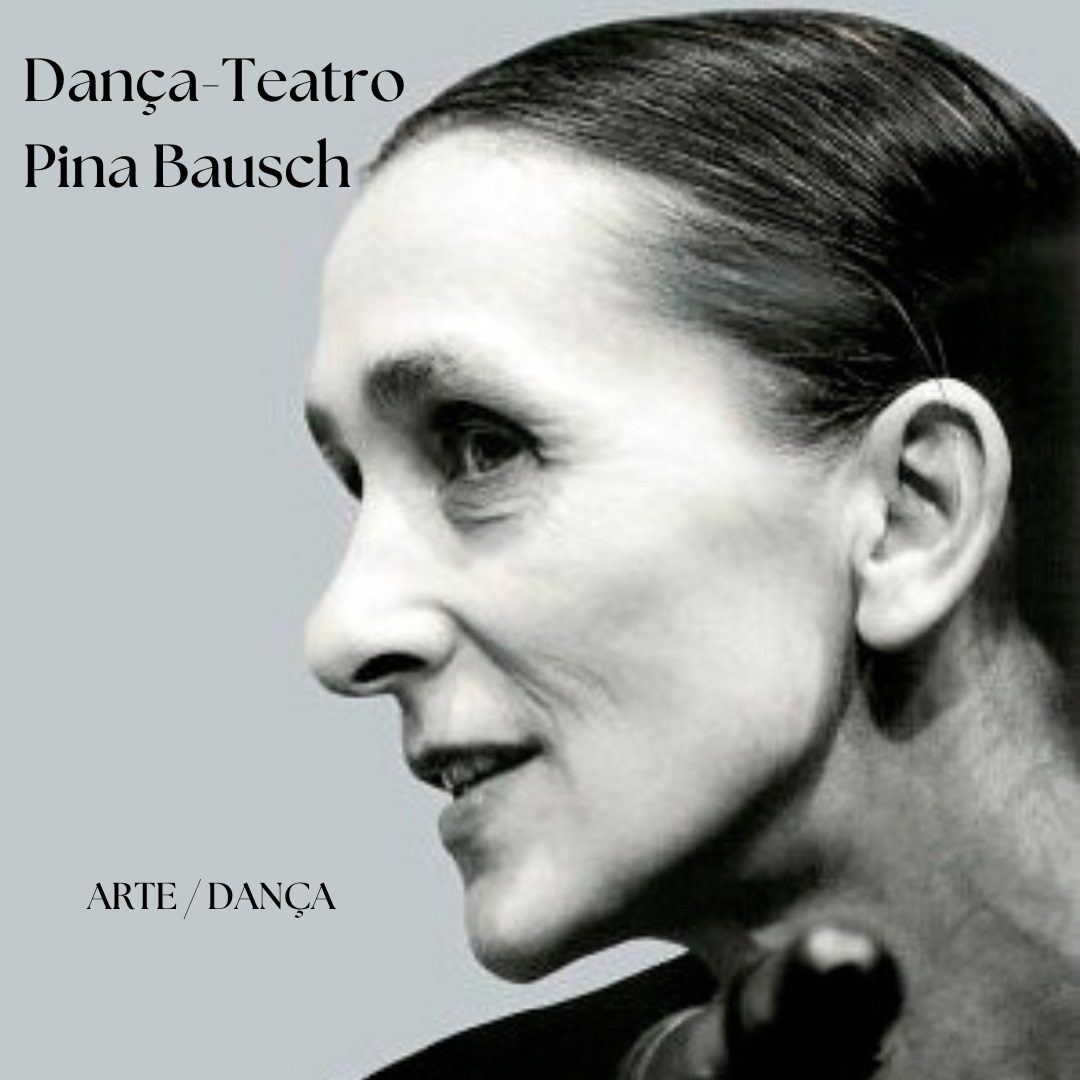 You are currently viewing Arte/Dança – Dança-Teatro Pina Bausch