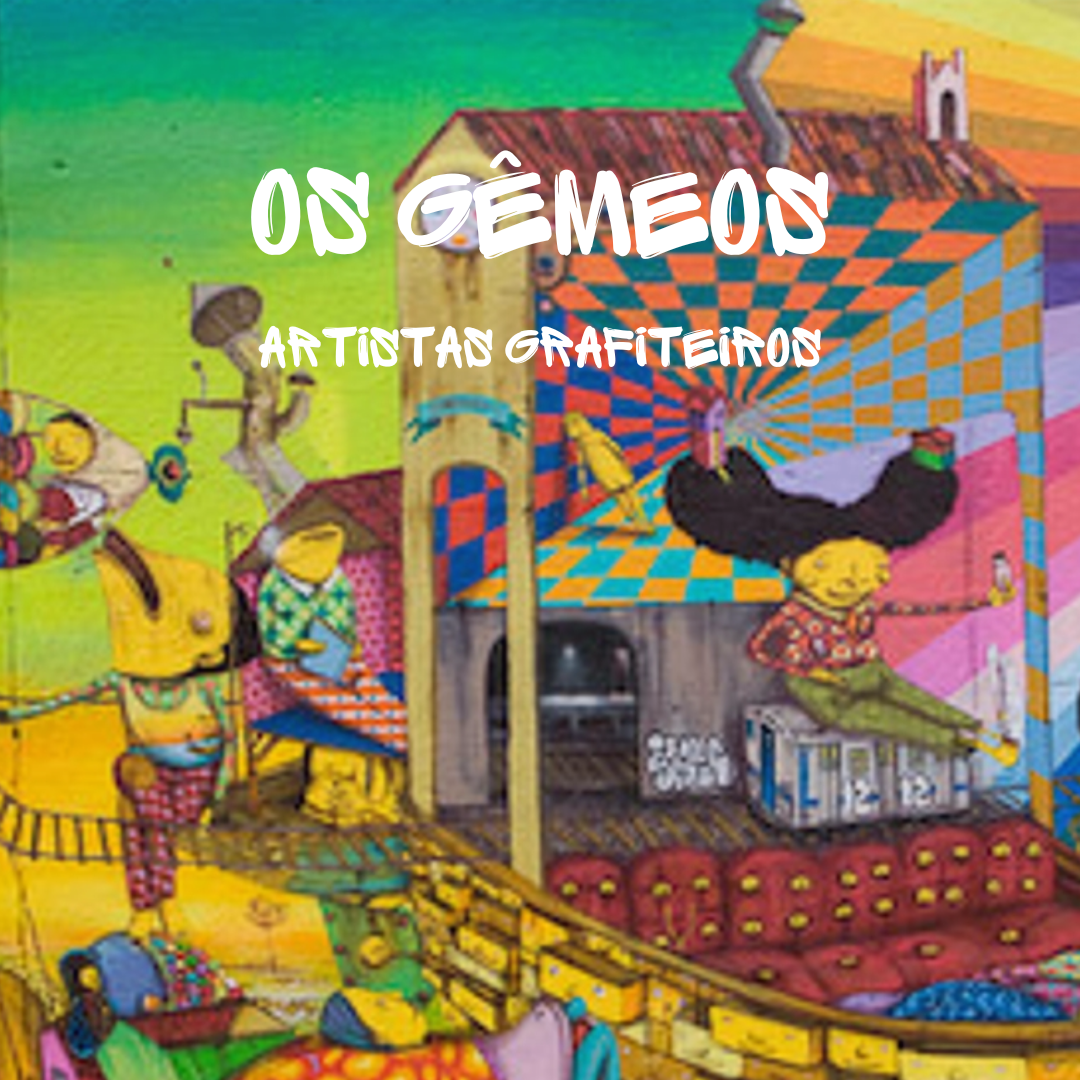 You are currently viewing Arte/Artes Visuais – Os Gêmeos – Artistas Grafiteiros