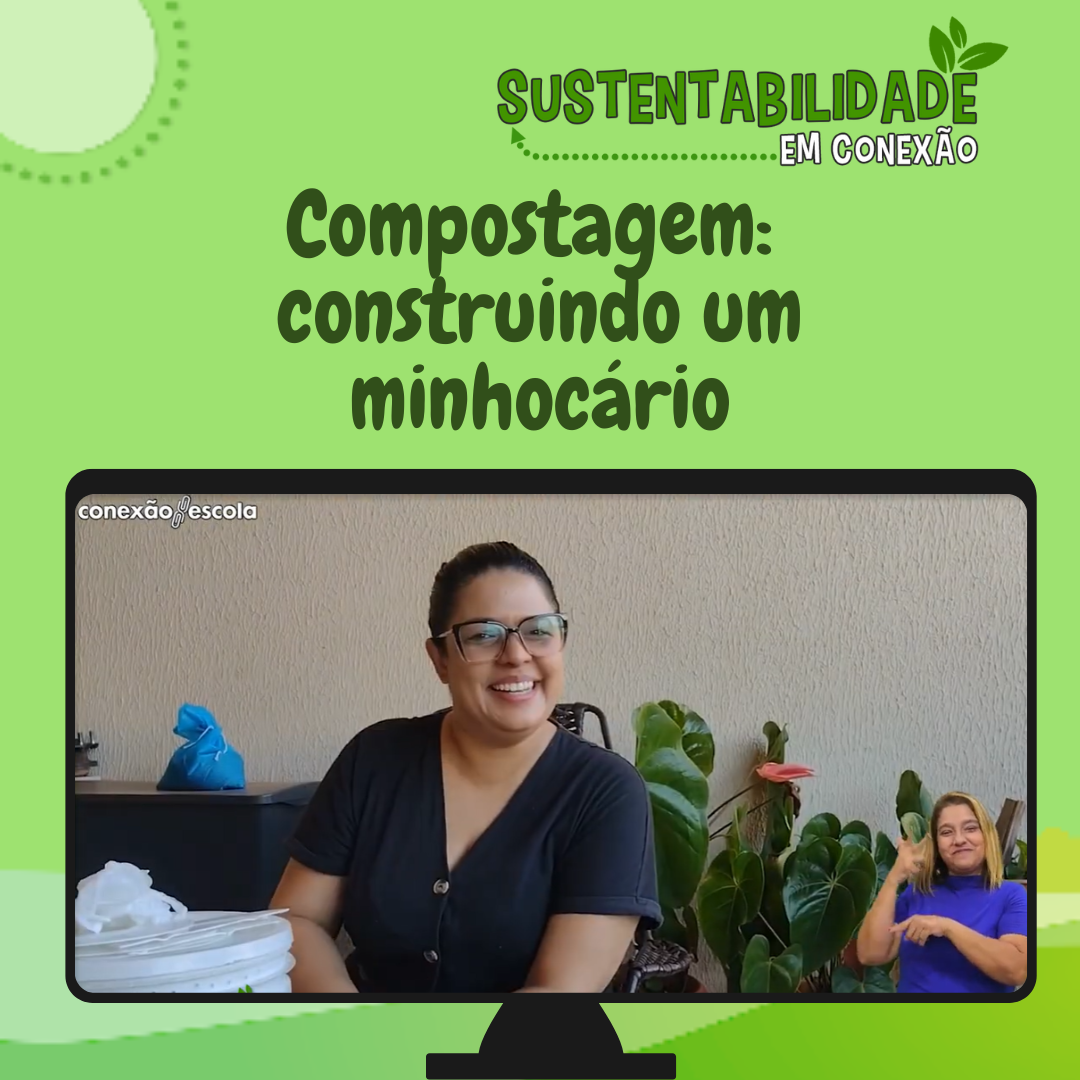You are currently viewing Sustentabilidade em Conexão – Compostagem: Construindo um Minhocário