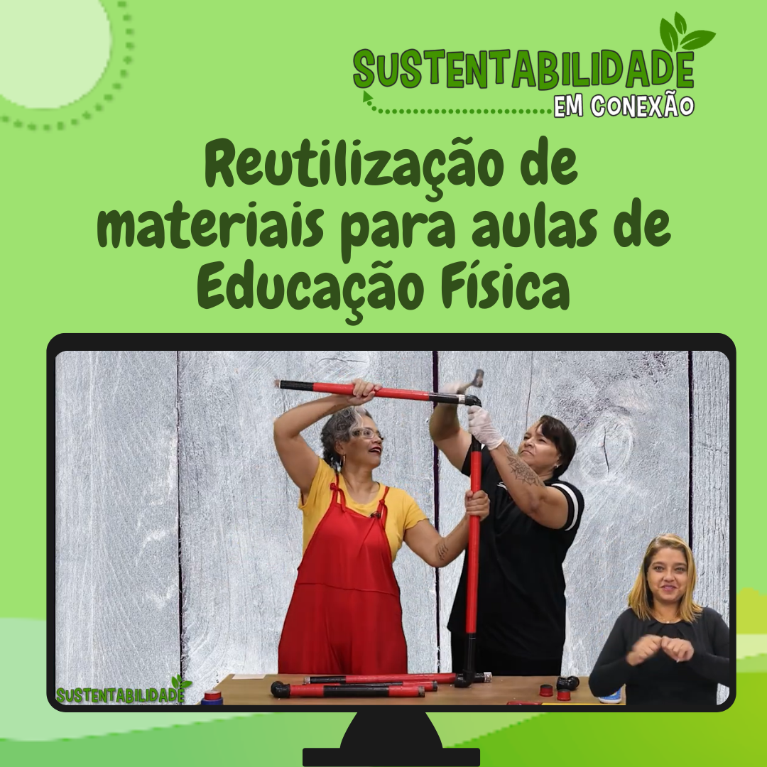 You are currently viewing Sustentabilidade em Conexão – Reutilização de Materiais para Aulas de Educação Física