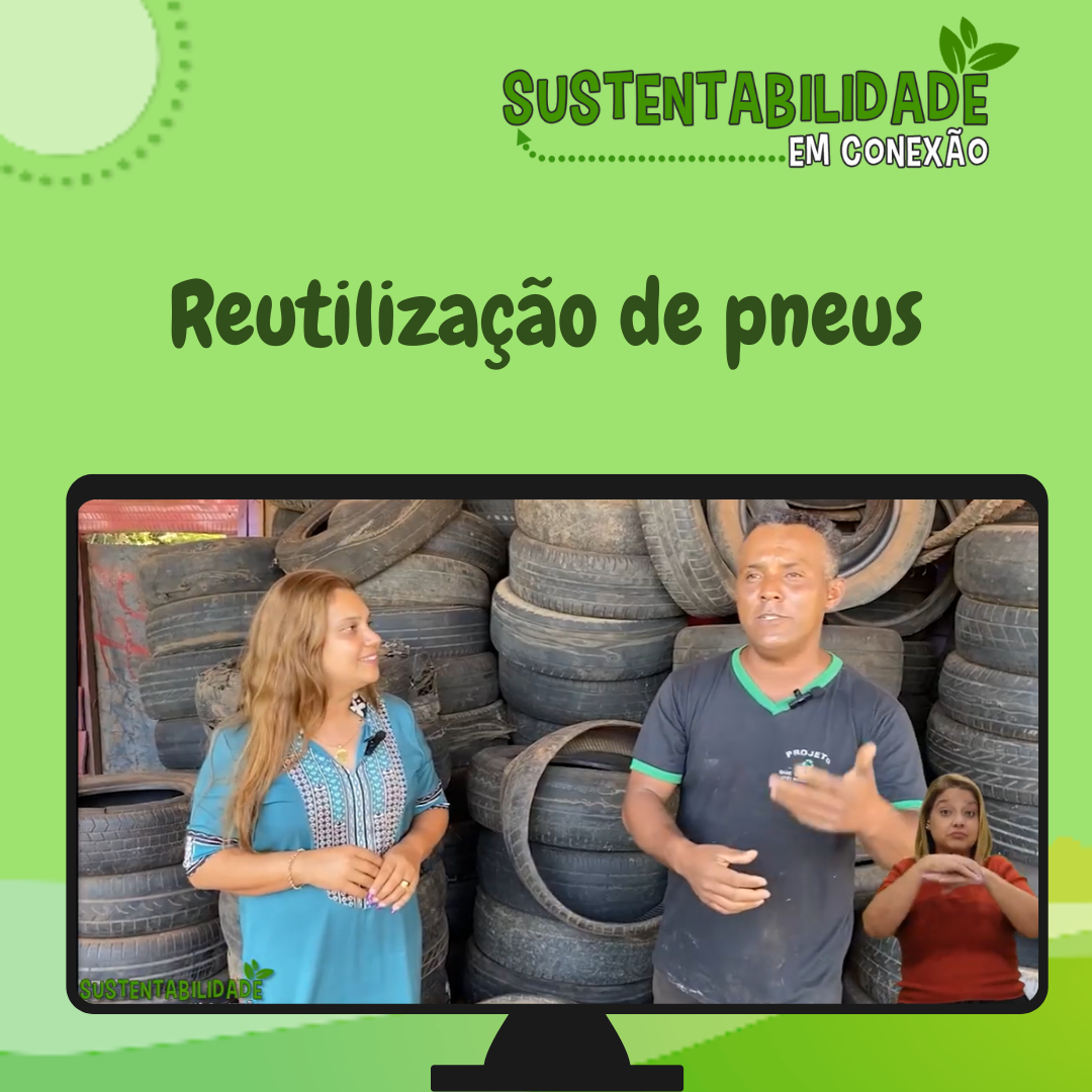 You are currently viewing Sustentabilidade em Conexão – Reutilização de Pneus