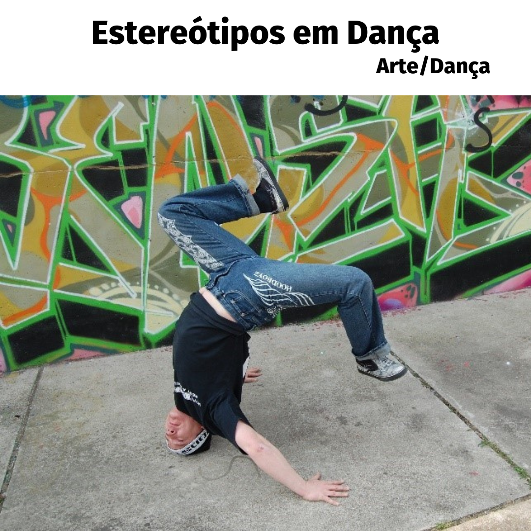You are currently viewing Arte/Dança – Estereótipos na Dança