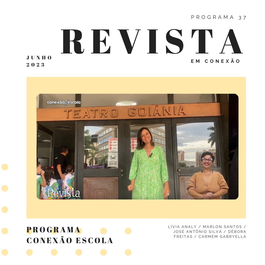 You are currently viewing Revista em Conexão – Nossa escola vai ao teatro e ordem de serviço do CMEI Santa Helena