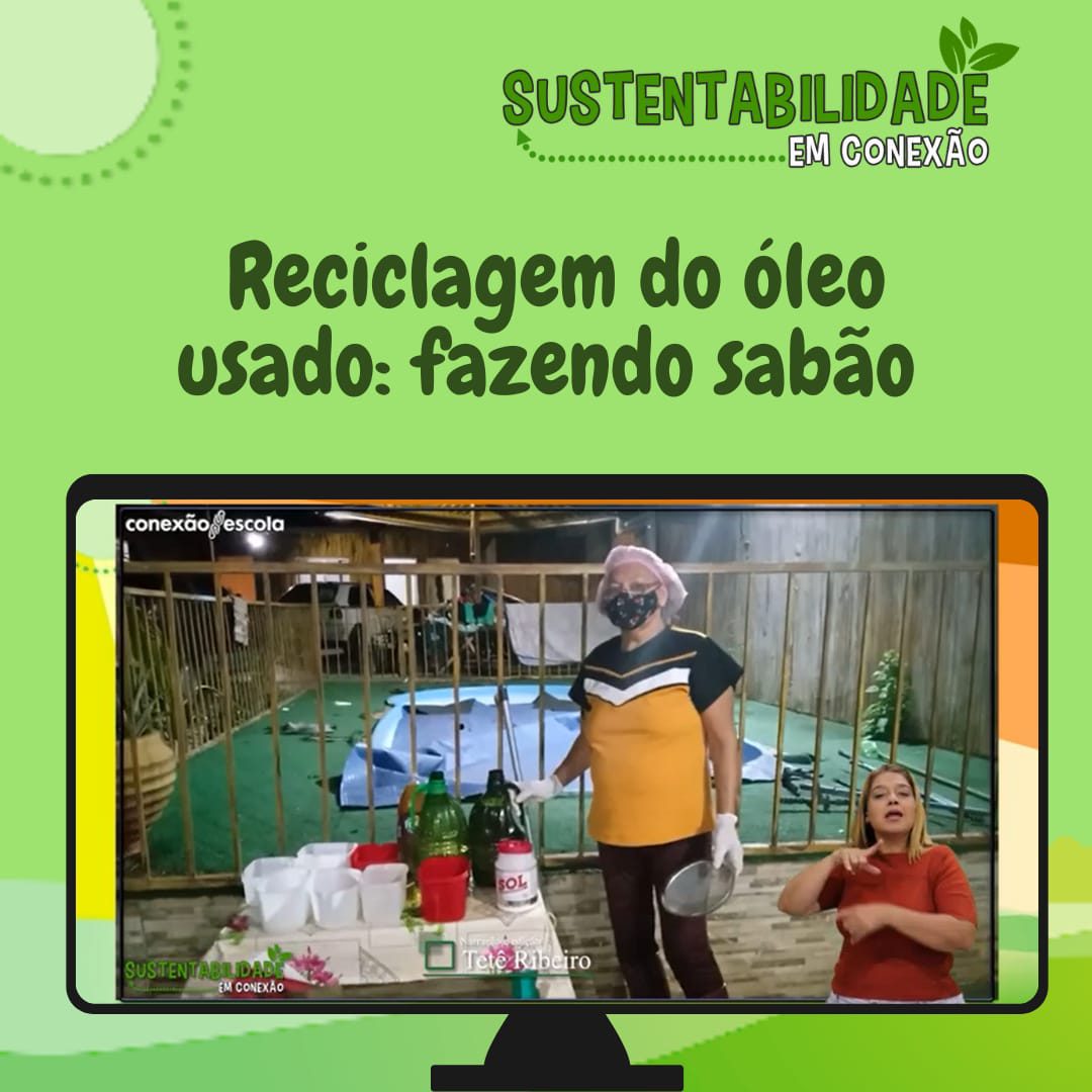 You are currently viewing Sustentabilidade em Conexão – Reciclagem do Óleo Usado: Fazendo Sabão