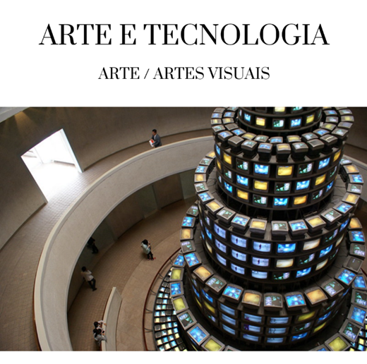 ATIVIDADE ARTE - ARTE E TECNOLOGIA - Artes Visuais