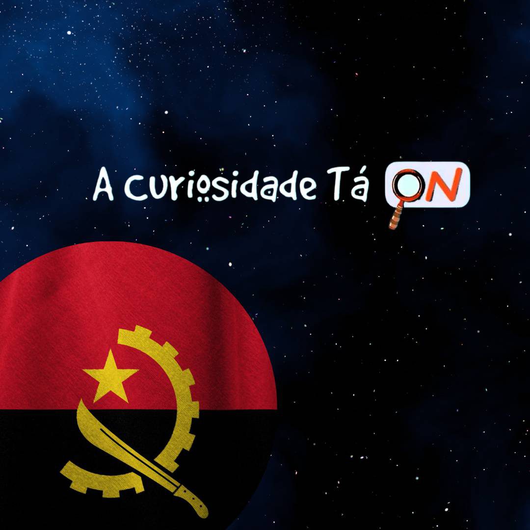 You are currently viewing A Curiosidade tá ON –   Conhecendo os países africanos: Angola.