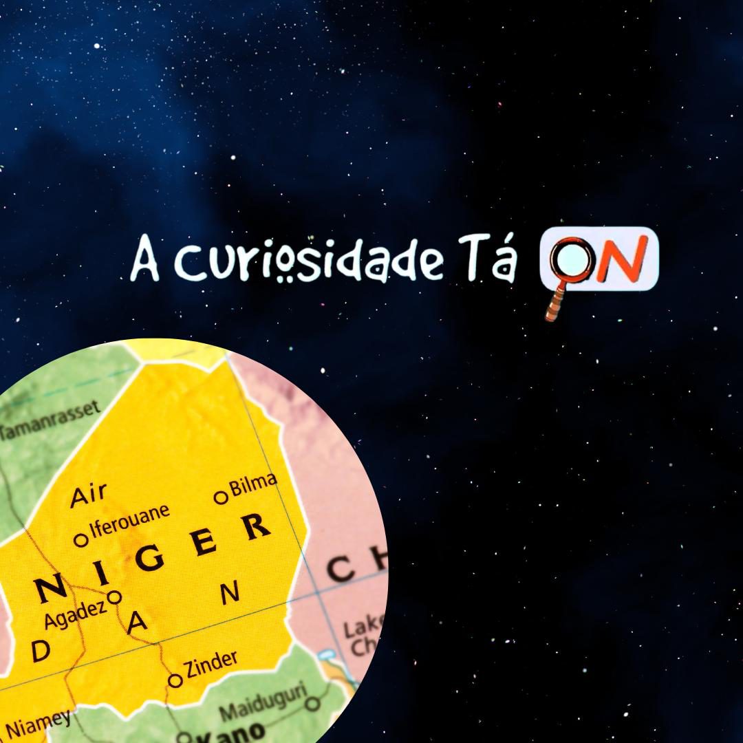 You are currently viewing A Curiosidade tá ON –  O Golpe de Estado e a Revolução no Níger.