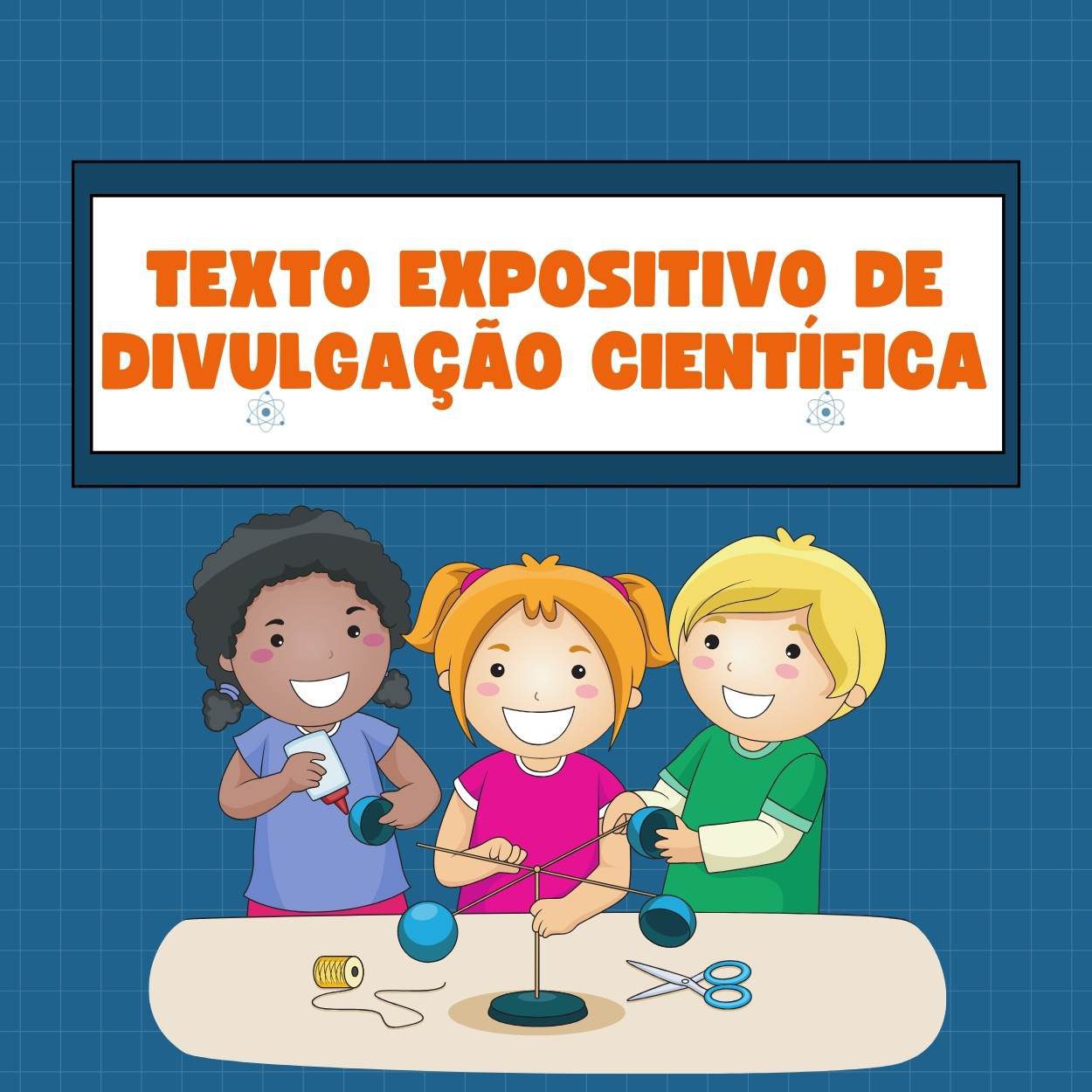 You are currently viewing Língua Portuguesa – Texto expositivo de divulgação científica
