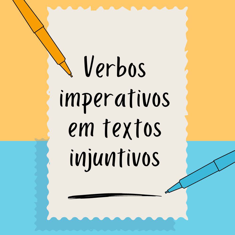 You are currently viewing Língua Portuguesa – Verbos imperativos em textos injuntivos
