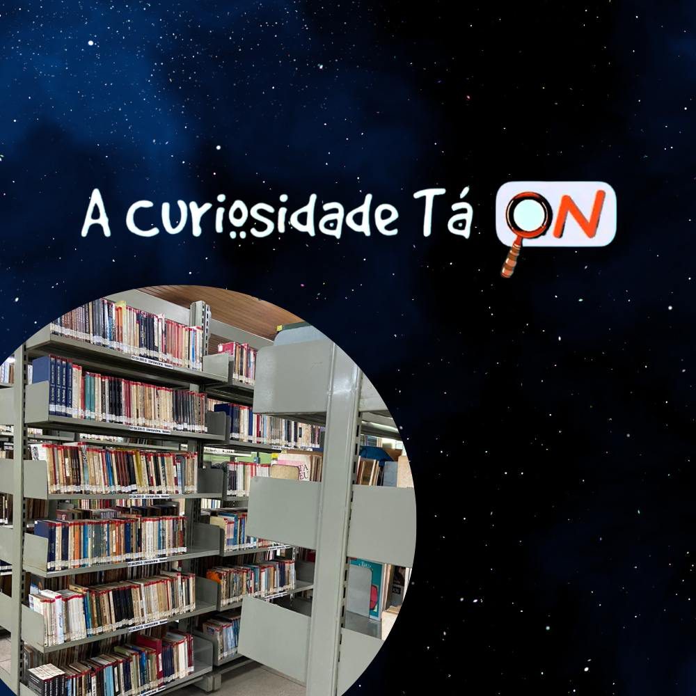 You are currently viewing A Curiosidade tá ON – A importância da leitura
