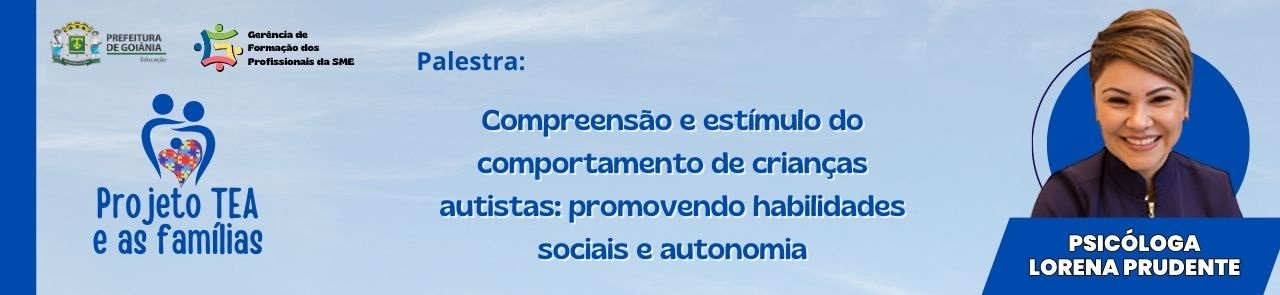 BANNER PARA SITE DA SME TEA ENCONTRO COM AS FAMILIAS 2024 interno